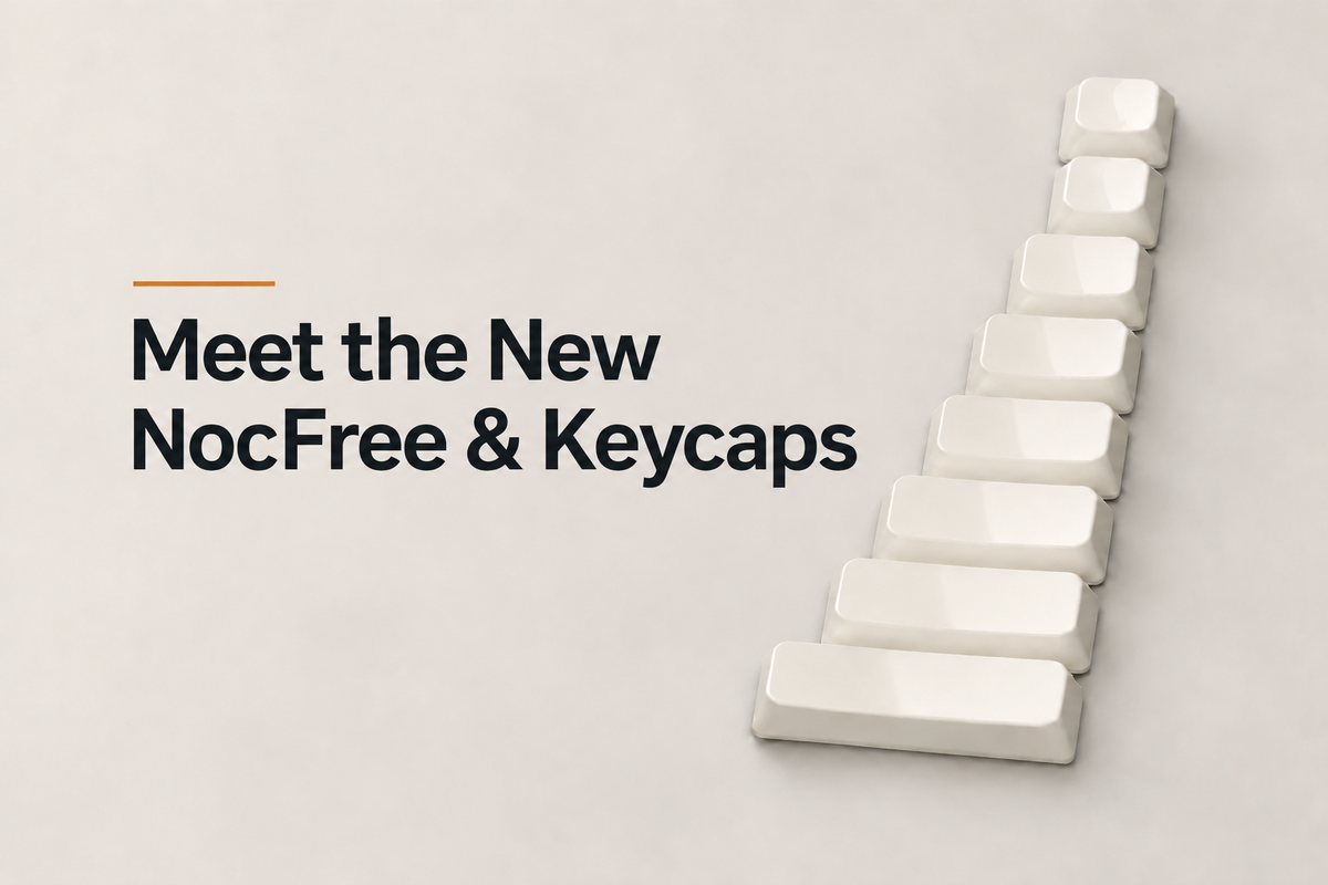 NocFree & Keycap Redesign: Shape, Texture and Finish